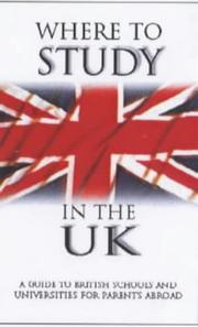 Cover of: Where to Study in the U.K.: A Guide to British Schools and Universities for Parents (Reference)