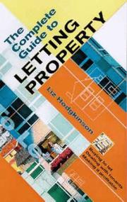 Cover of: The Complete Guide to Letting Property by Liz Hodgkinson, Liz Hodgkinson