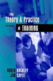 Cover of: The Theory and Practice of Training by Roger Buckley, Jim Caple