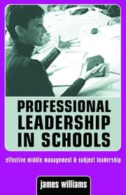 Cover of: PROFESSIONAL LEADERSHIP IN SCHOOLS (Creating Success) by Dr Jam Williams