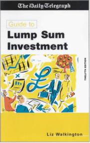 Cover of: The "Daily Telegraph" Guide to Lump Sum Investment (Creating Success) by Diana Wright