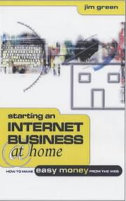 Cover of: Starting an Internet Business at Home by Jim Green