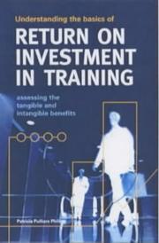Cover of: Understanding the Basics of Return on Investment in Training