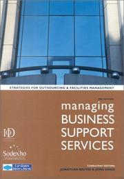 Cover of: Managing Business Support Services: Strategies for Outsourcing and Facilities Management