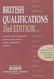 Cover of: British Qualifications: A Complete Guide to Educational, Technical, Professional and Academic Qualifications in Britain (British Qualifications)