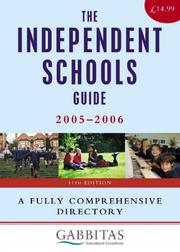 Cover of: The Independent Schools Guide 2005-2006: A Fully Comprehensive Directory