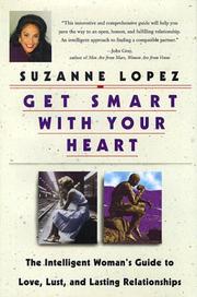 Cover of: Get smart with your heart by Suzanne Lopez