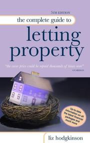 Cover of: The Complete Guide to Letting Property by Liz Hodgkinson, Liz Hodgkinson