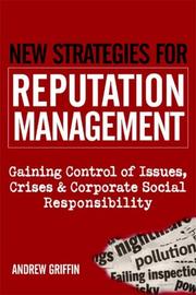 Cover of: New Strategies for Reputation Management: Gaining Control of Issues, Crises and Corporate Social Responsibility