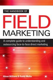 Cover of: The Handbook of Field Marketing by Alison Williams, Roddy Mullin