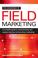 Cover of: The Handbook of Field Marketing
