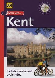 Cover of: Focus on Kent (AA Illustrated Reference Books) by Stewart, Mary.