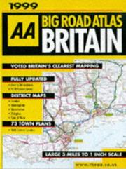 Cover of: Big Road Atlas Britain (Road Atlas) by Automobile Association (Great Britain)