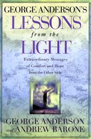 Cover of: George Anderson's Lessons from the Light by Anderson, George, Anderson, George