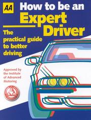 Cover of: How to Be an Expert Driver