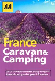 Cover of: AA France Caravan & Camping: Around 450 Fully Inspected Quality Campsites (AA Lifestyle Guides)