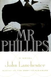 Cover of: Mr. Phillips by John Lanchester