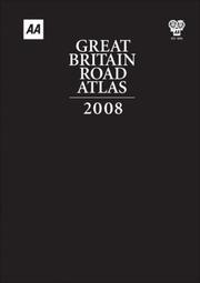 Cover of: AA Great Britain Road Atlas 2008 (Aa Atlases)