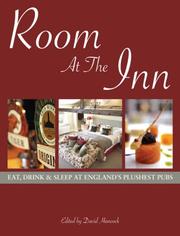 Cover of: Room at the Inn: Eat, Drink & Sleep at England's Plushest Pubs (Lifestyle Guides Series)