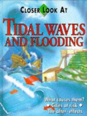 Cover of: Closer Look at Tidal Waves and Flooding (Closer Look at)