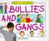 Cover of: How Do I Feel About Bullies and Gangs (How Do I Feel About...)