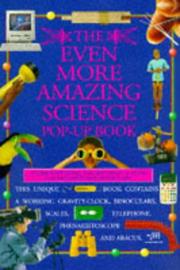 Cover of: The Even More Amazing Science Pop-up Book (Watts Amazing Science Books)