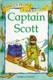 Cover of: Captain Scott (Famous People, Famous Lives) by Emma Fischel