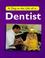 Cover of: A Day in the Life of a Dentist (Day in the Life of ...)