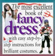 Cover of: The Most Excellent Book of Fancy Dress (Master Crafts)