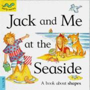 Cover of: Jack and Me at the Seaside (Early Worms) by Mick Gowar