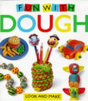 Cover of: Fun with Dough (Look & Make)