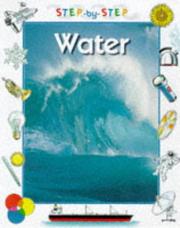 Cover of: Water (Step-by-step Science)