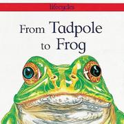 Cover of: From Tadpole to Frog (Lifecycles) by David Evelyn Stewart, David Salariya