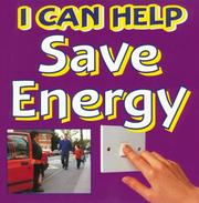 Cover of: I Can Help Save Our Energy (I Can Help) by Viv Smith