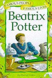 Cover of: Beatrix Potter (Famous People, Famous Lives) by Harriet Castor