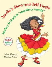 Cover of: Amelia's show-and-tell fiesta  = Amelia y la fiesta de "muestra y cuenta"