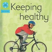 Cover of: Keeping Healthy (Lets Explore: Ourselves) by Henry Pluckrose