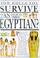 Cover of: How Would You Survive as an Ancient Egyptian? (How Would You Survive?)