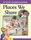 Cover of: Places We Share (In Your Neighbourhood)
