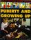 Cover of: What Do You Know About Puberty and Growing Up? (What Do You Know About)