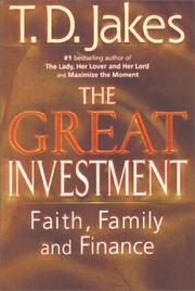 Cover of: The Great Investment by T. D. Jakes