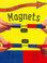 Cover of: Magnets (Ways into Science)