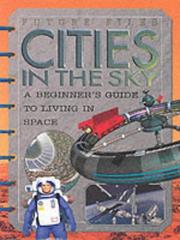 Cover of: Cities in the Sky (Future Files) by Sarah Angliss, Sarah Angliss