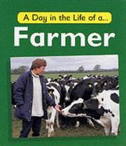 Cover of: A Day in the Life of a Farmer (Day in the Life of) by Carol Watson