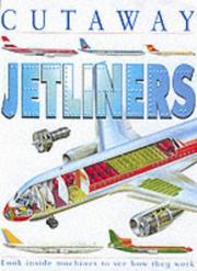 Cover of: Cutaway Jetliners (Cutaway) by Jon Richards