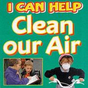 Cover of: I Can Help Clean Our Air (I Can Help) by Viv Smith