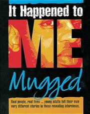 Cover of: Mugged (It Happened to Me) by Angela Neustatter