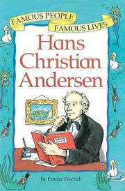 Cover of: Hans Christian Andersen (Famous People, Famous Lives) by Emma Fischel