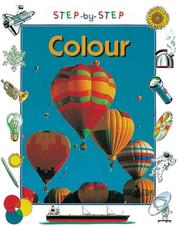 Cover of: Colour (Step-by-step Science) by Robert Snedden, Robert Snedden