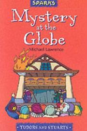Cover of: Mystery at the Globe (Sparks) by Michael Lawrence